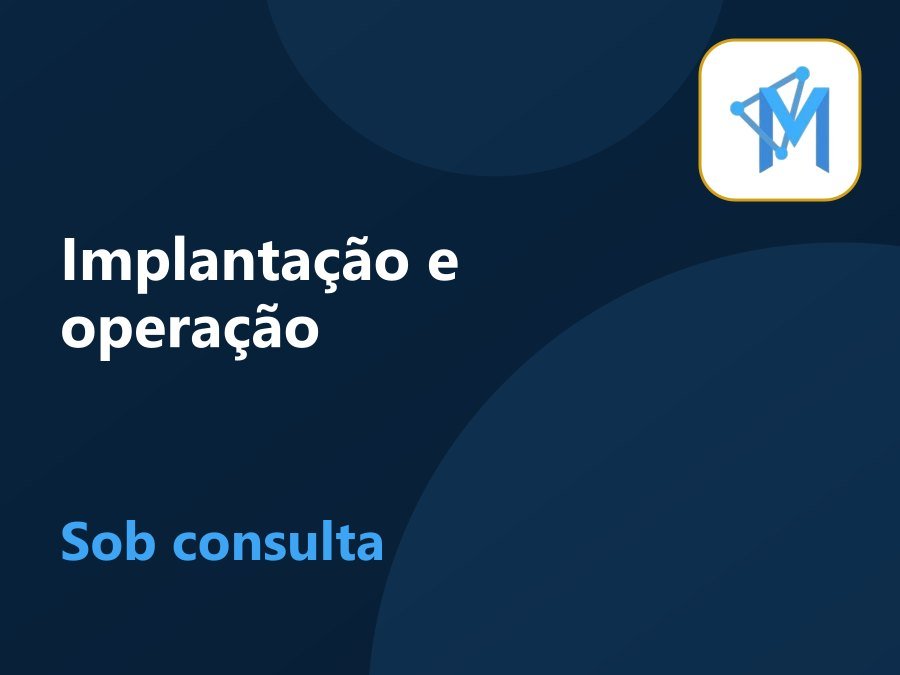 Implantação e operação