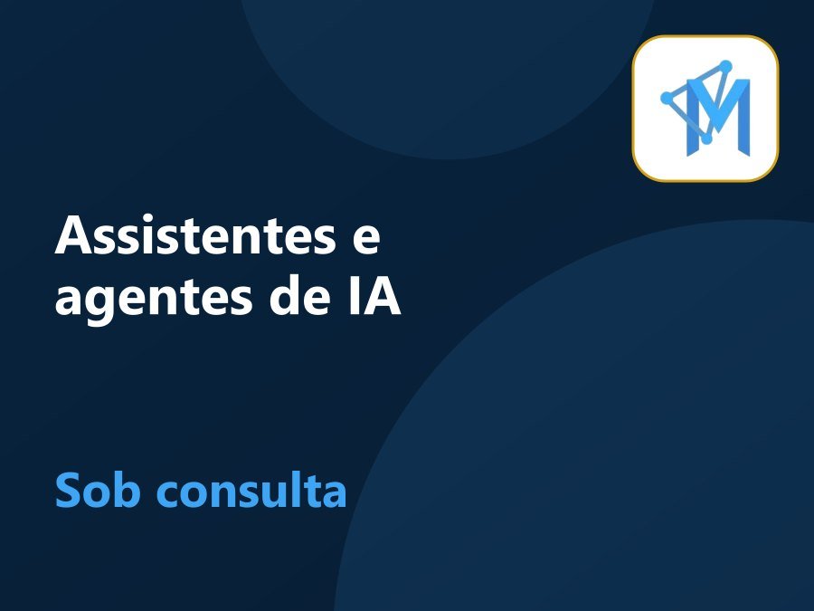 Assistentes e agentes de IA